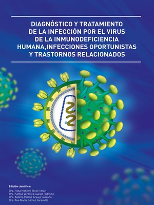 cover image of Diagnóstico y tratamiento de la infección por el virus de la inmunodeficiencia humana, Infecciones oportunistas y trastornos relacionados